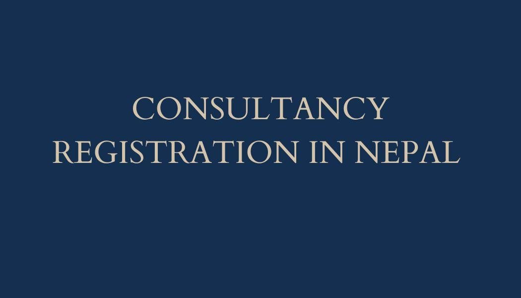 Consultancy Registration in Nepal